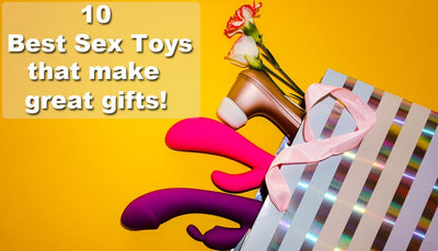 10 best sex toys that make great gifts!