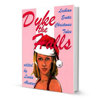 Dyke The Halls Lesbian Erotica Novel Novelties and Games Fairmount Books 